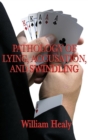 Image for Pathology of Lying, Accusation, and Swindling