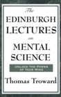 Image for The Edinburgh Lectures on Mental Science