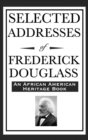 Image for Selected Addresses of Frederick Douglass (An African American Heritage Book)