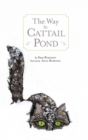 Image for The Way to Cat Tail Pond