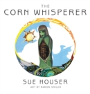 Image for The Corn Whisperer