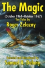 Image for The Magic : (October 1961-October 1967) Ten Tales by Roger Zelazny