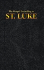 Image for The Gospel According to ST. LUKE