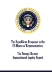 Image for The Republican Response to the US House of Representatives Trump-Ukraine Impeachment Inquiry Report