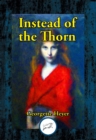 Image for Instead of the Thorn