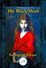 Image for The Black Moth: A Romance of the XVIII Century