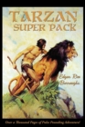 Image for Tarzan Super Pack : Tarzan of the Apes, The Return Of Tarzan, The Beasts of Tarzan, The Son of Tarzan, Tarzan and the Jewels of Opar, Jungle Tales of Tarzan, Tarzan the Untamed, Tarzan the Terrible, T