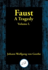 Image for Faust, A Tragedy: Volume I