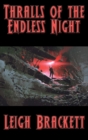 Image for Thralls of the Endless Night