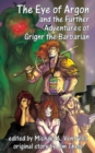 Image for The Eye of Argon and the Further Adventures of Grignr the Barbarian