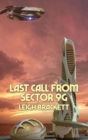 Image for Last Call from Sector 9G