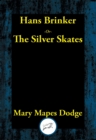 Image for Hans Brinker or The Silver Skates