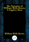 Image for Narrative of William Wells Brown, A Fugitive Slave