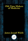Image for Old-Time Makers of Medicine