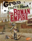 Image for Gross Facts About the Roman Empire (Gross History)
