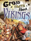 Image for Gross Facts About Vikings (Gross History)