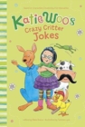 Image for Katie Woo&#39;s Crazy Critter Jokes