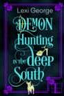 Image for Demon Hunting in the Deep South