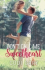 Image for Don&#39;t Call Me Sweetheart