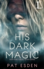 Image for His Dark Magic