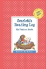 Image for Scarlett&#39;s Reading Log : My First 200 Books (GATST)
