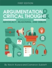 Image for Argumentation and Critical Thought : An Introduction to Advocacy, Reasoning, and Debate