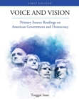 Image for Voice and Vision : Primary Source Readings on American Government and Democracy