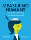 Image for Measuring Humans : Fundamentals of Psychometrics in Selecting and Interpreting Tests