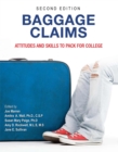 Image for Baggage Claims : Attitudes and Skills to Pack for College