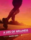Image for A Life of Wellness : Health and Fitness for Young Adults