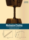 Image for Mechanical Testing of Engineering Materials
