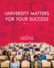 Image for University Matters for Your Success