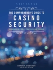 Image for The Comprehensive Guide to Casino Security : A Handbook of Tools, Strategies, and Training