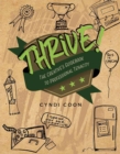 Image for Thrive! The Creative’s Guidebook to Professional Tenacity