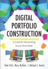 Image for Digital Portfolio Construction : A Guide for Showcasing Social Work Skills