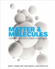 Image for Matter and Molecules : A Broader and Deeper View of Chemical Thermodynamics
