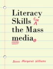 Image for Literacy Skills for the Mass Media