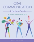 Image for Oral Communication : A Lecture Guide