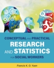 Image for Conceptual and Practical Research and Statistics for Social Workers
