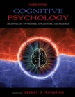 Image for Cognitive Psychology : An Anthology of Theories, Applications, and Readings
