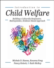 Image for Introduction to Child Welfare : Building a Culturally Responsive, Multisystemic, Evidence-Based Approach