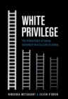 Image for White Privilege : The Persistence of Racial Hierarchy in a Culture of Denial