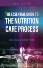 Image for The Essential Guide to the Nutrition Care Process
