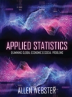 Image for Applied Statistics : Examining Global Economic and Social Problems