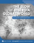 Image for The Slow Rise to a Global World