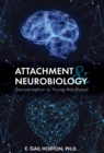 Image for Attachment and Neurobiology : Preconception to Young Adulthood