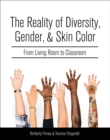 Image for The Reality of Diversity, Gender, and Skin Color