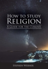 Image for How to Study Religion