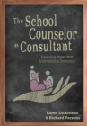 Image for The School Counselor as Consultant