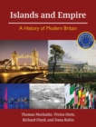 Image for Islands and Empire : A History of Modern Britain